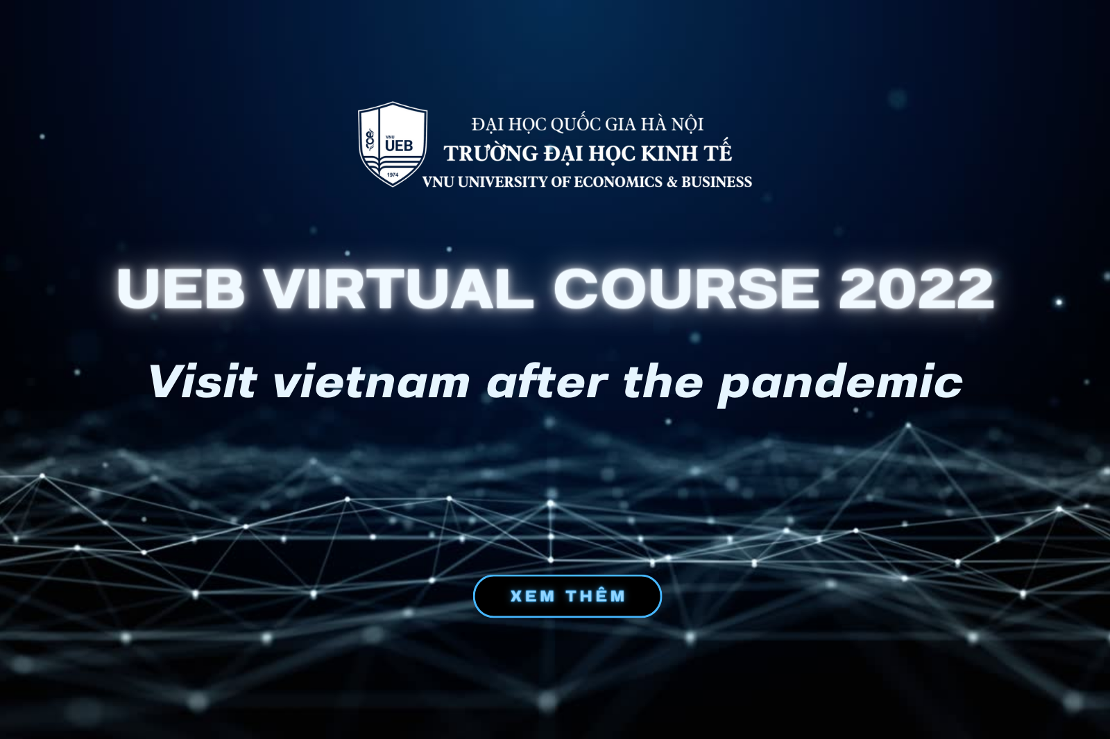 UEB Virtual Course 2022: Từ “ấn tượng ban đầu” tới “kỳ tích vươn lên hậu đại dịch”