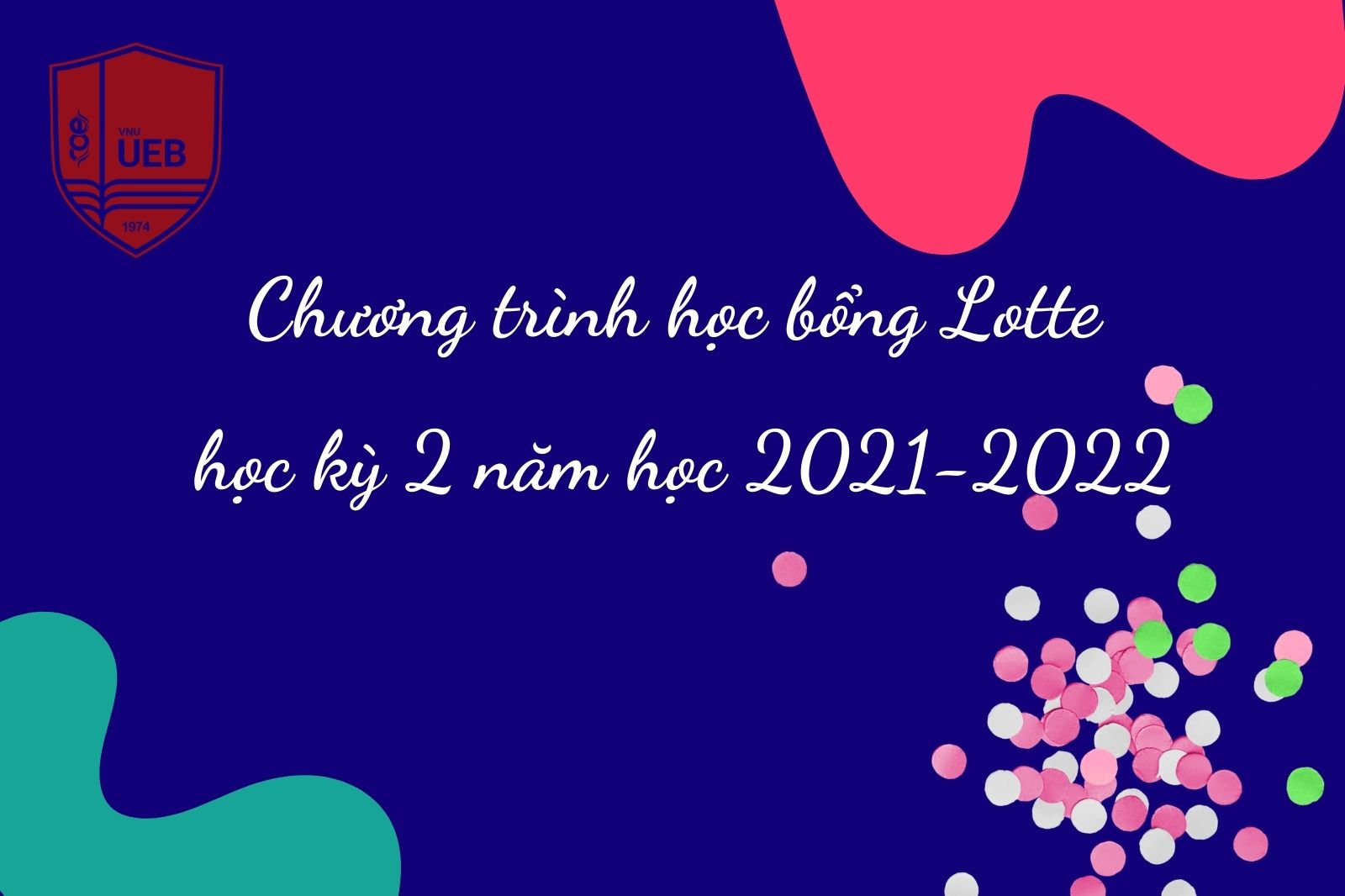 Chương trình học bổng Lotte học kỳ 2, năm học 2021-2022