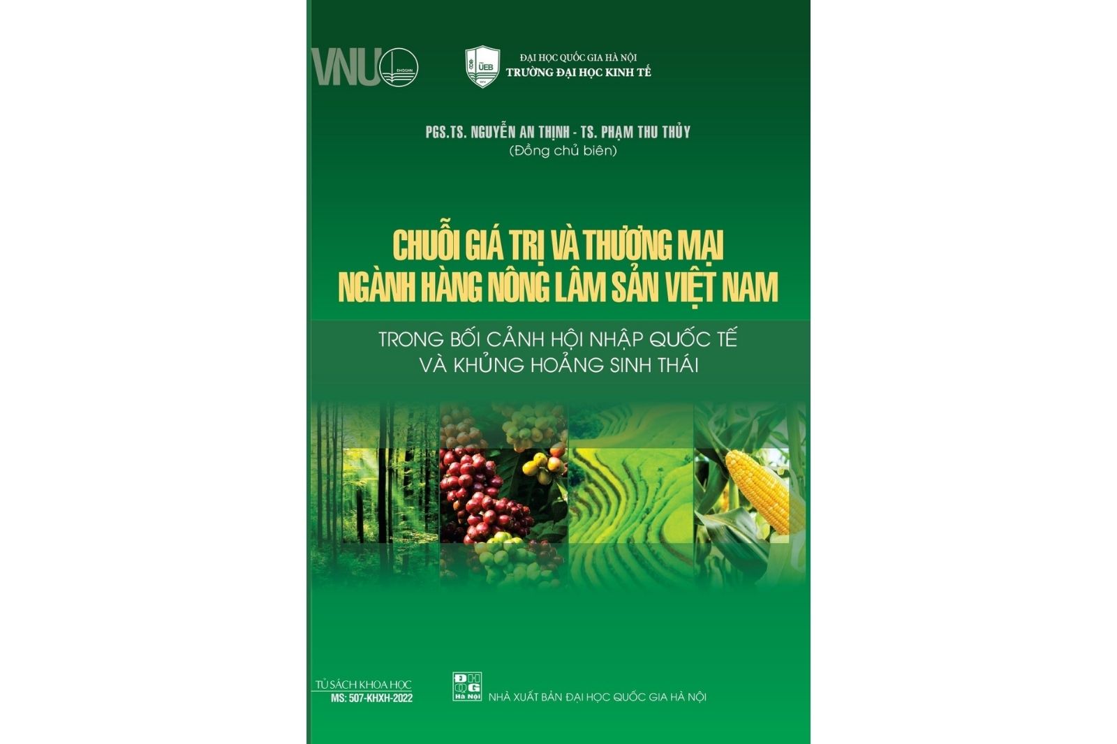 Chuỗi giá trị và thương mại ngành hàng nông lâm sản Việt Nam trong bối cảnh hội nhập quốc tế và khủng hoảng sinh thái
