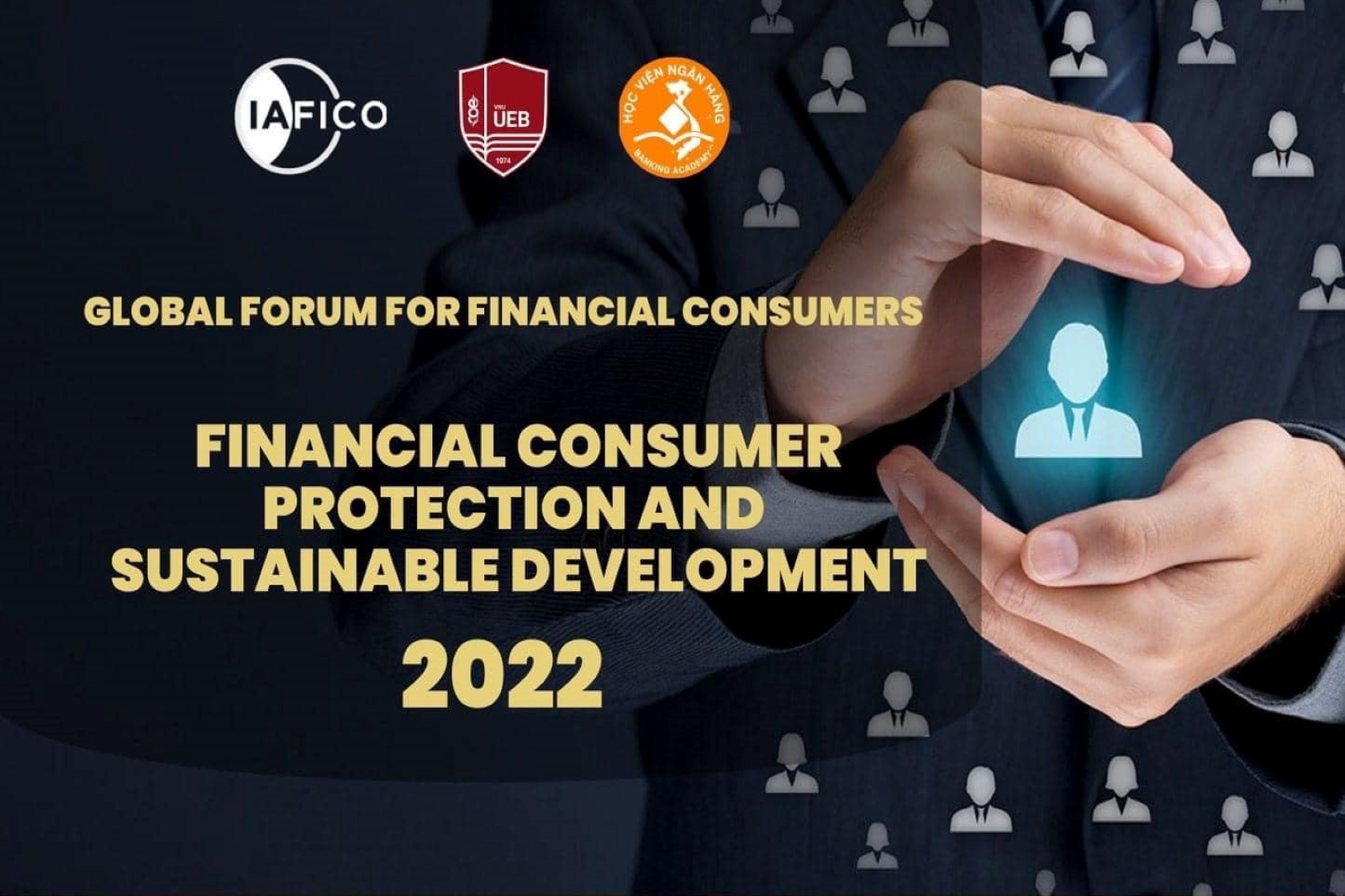 Thư mời tham dự Hội thảo Khoa học quốc tế: Bảo vệ người tiêu dùng tài chính và phát triển bền vững “Financial consumer protection and sustainable development”