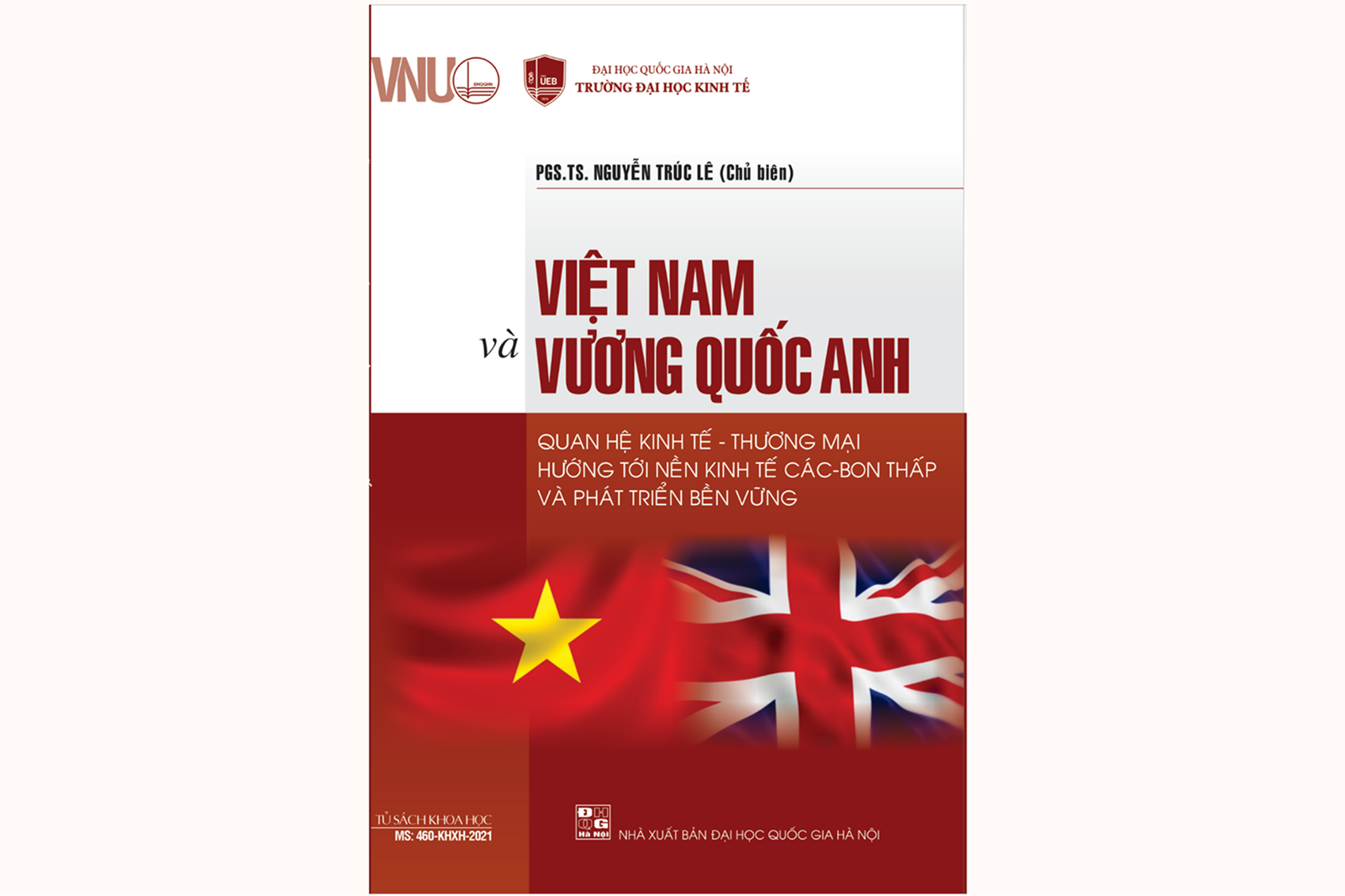 Việt Nam và Vương quốc Anh: Quan hệ kinh tế - thương mại hướng tới nền kinh tế các-bon thấp và phát triển bền vững