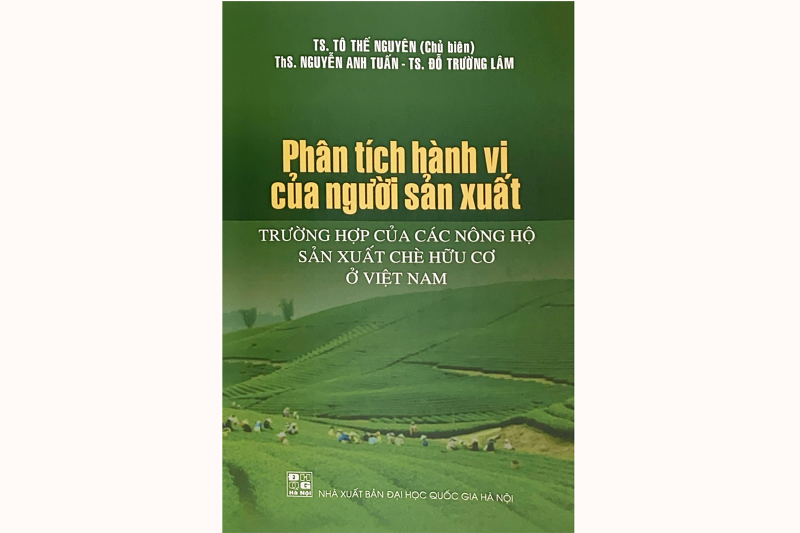 Phân tích hành vi của người sản xuất: Trường hợp của các nông hộ sản xuất chè hữu cơ ở Việt Nam