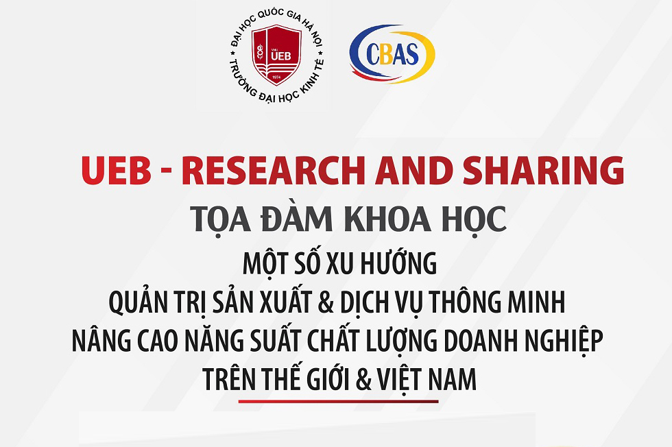 UEB Research & Sharing số 1 - Một số xu hướng quản trị sản xuất và dịch vụ thông minh nâng cao năng suất chất lượng doanh nghiệp trên thế giới và Việt Nam