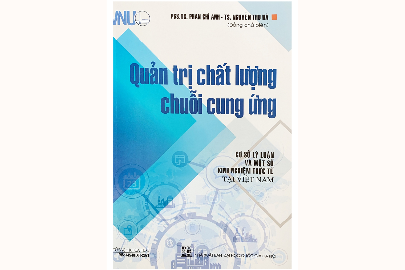 Quản trị chất lượng chuỗi cung ứng cơ sở lý luận và một số kinh nghiệm thực tế tại Việt Nam 