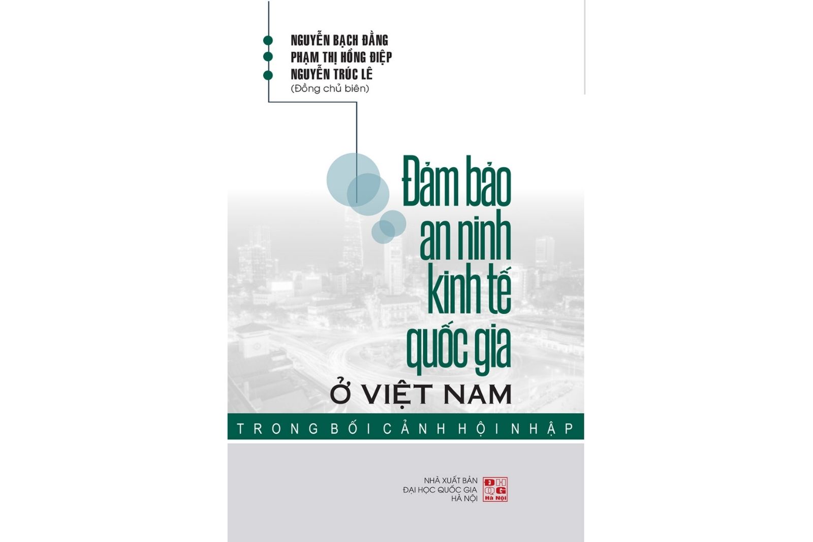 Đảm bảo an ninh kinh tế quốc gia ở Việt Nam trong bối cảnh hội nhập