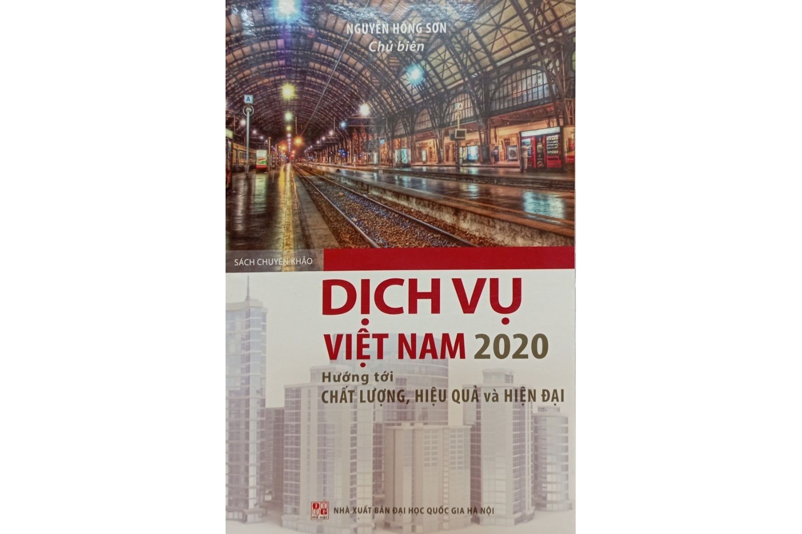  Dịch vụ Việt Nam 2020: Hướng tới chất lượng, hiệu quả và hiện đại 