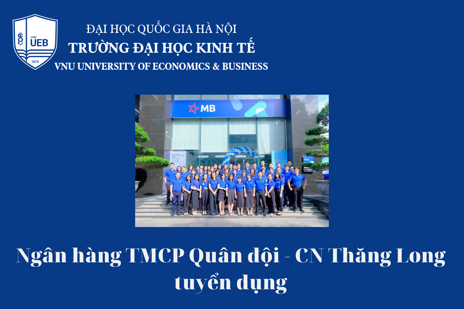 Ngân hàng TMCP Quân đội - CN Thăng Long tuyển dụng
