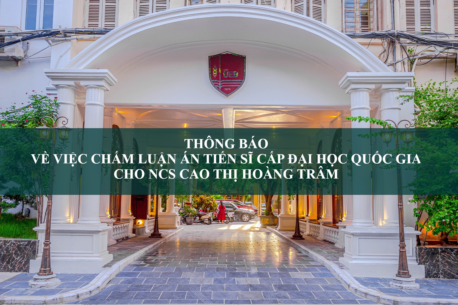 Thông báo về việc chấm luận án tiến sĩ cấp Đại học Quốc gia cho NCS Cao Thị Hoàng Trâm