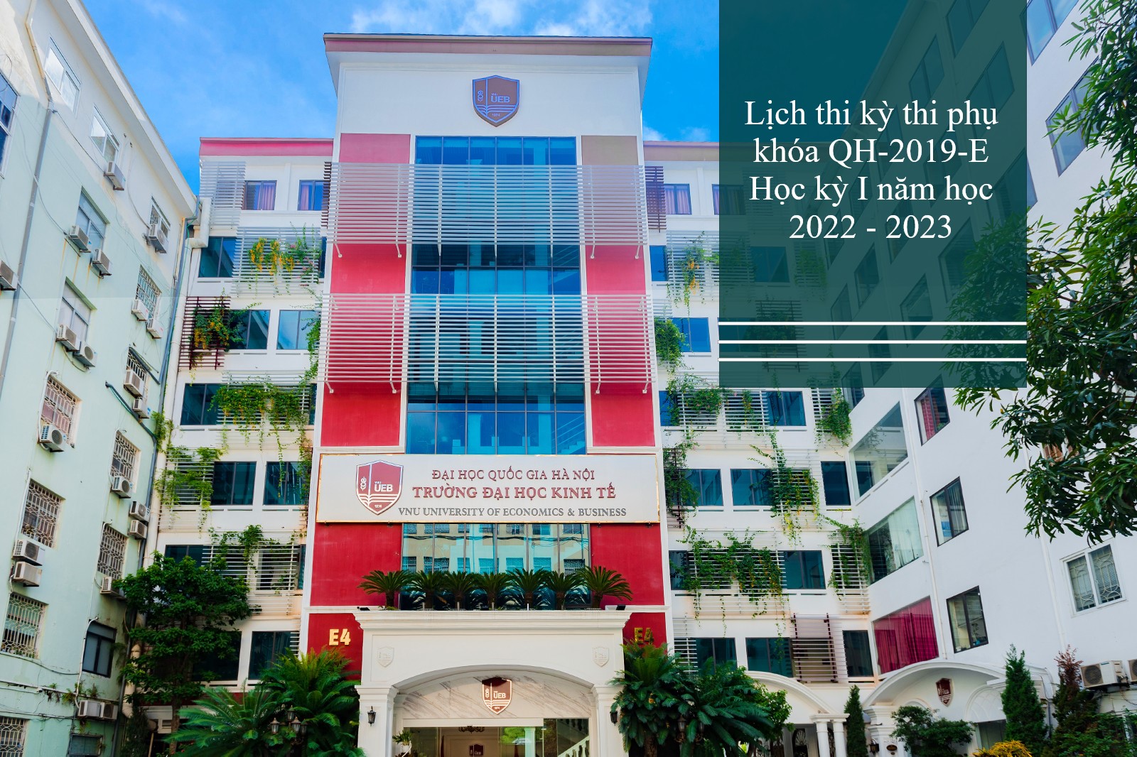 Lịch thi kỳ thi phụ khóa QH-2019-E bậc ĐH Học kỳ I năm học 2022 - 2023
