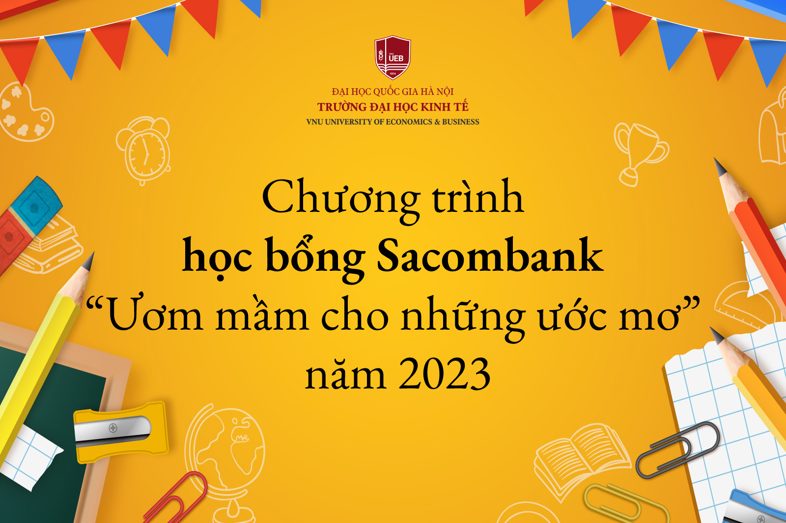 Chương trình học bổng Sacombank  “Ươm mầm cho những ước mơ” năm 2023
