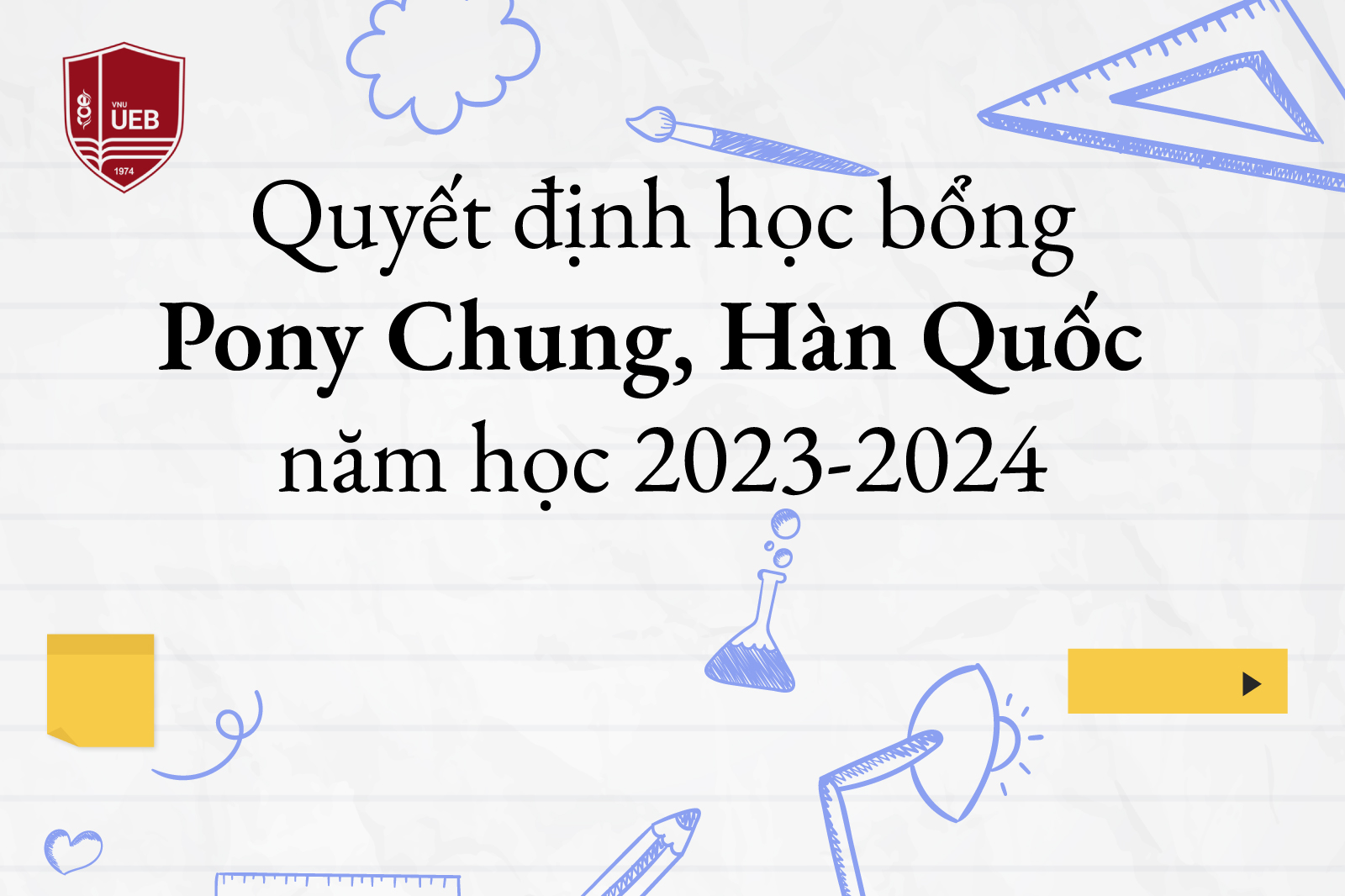Quyết định trao học bổng của Quỹ học bổng Pony Chung, Hàn Quốc năm học 2023-2024