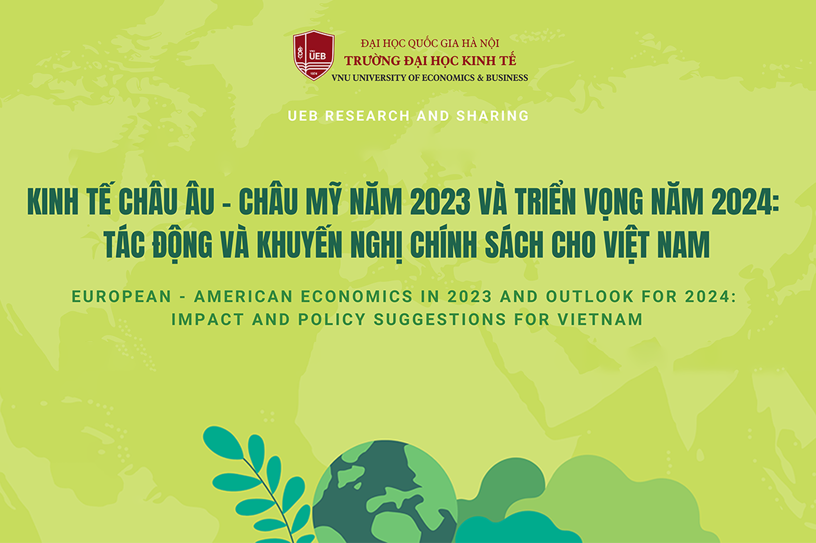 UEB tổ chức Hội thảo Khoa học “Kinh tế Châu Âu – Châu Mỹ năm 2023 và Triển vọng năm 2024: Tác động và khuyến nghị chính sách cho Việt Nam”