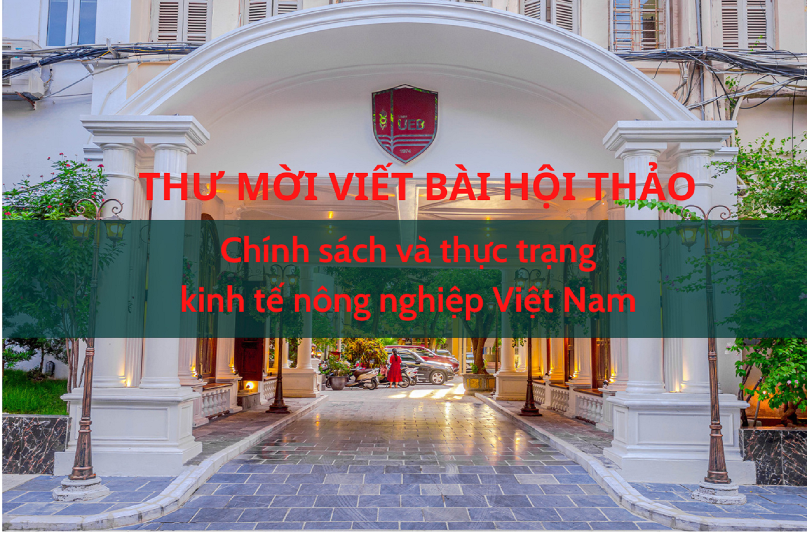 Thư mời viết bài Hội thảo "Chính sách và thực trạng kinh tế nông nghiệp Việt Nam”