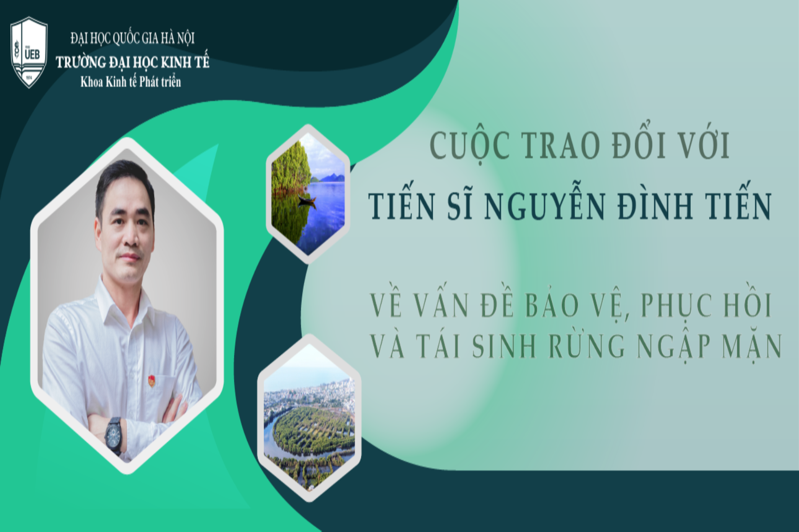 Bảo vệ, phục hồi và tái sinh rừng ngập mặn: Tiến sĩ Nguyễn Đình Tiến nói gì trên sóng Truyền hình Quốc hội Việt Nam?