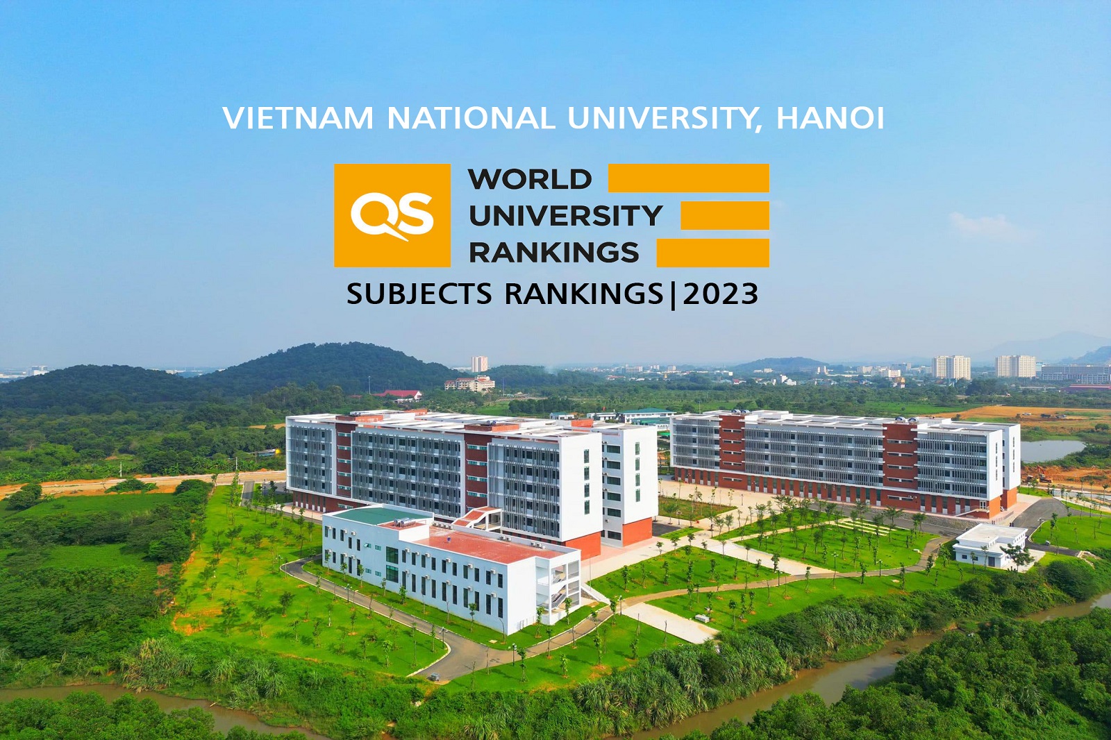 Bảng xếp hạng QS by Subject 2023: ĐHQGHN tiếp tục khẳng định vị trí số 1 ở Việt Nam ở nhiều lĩnh vực 