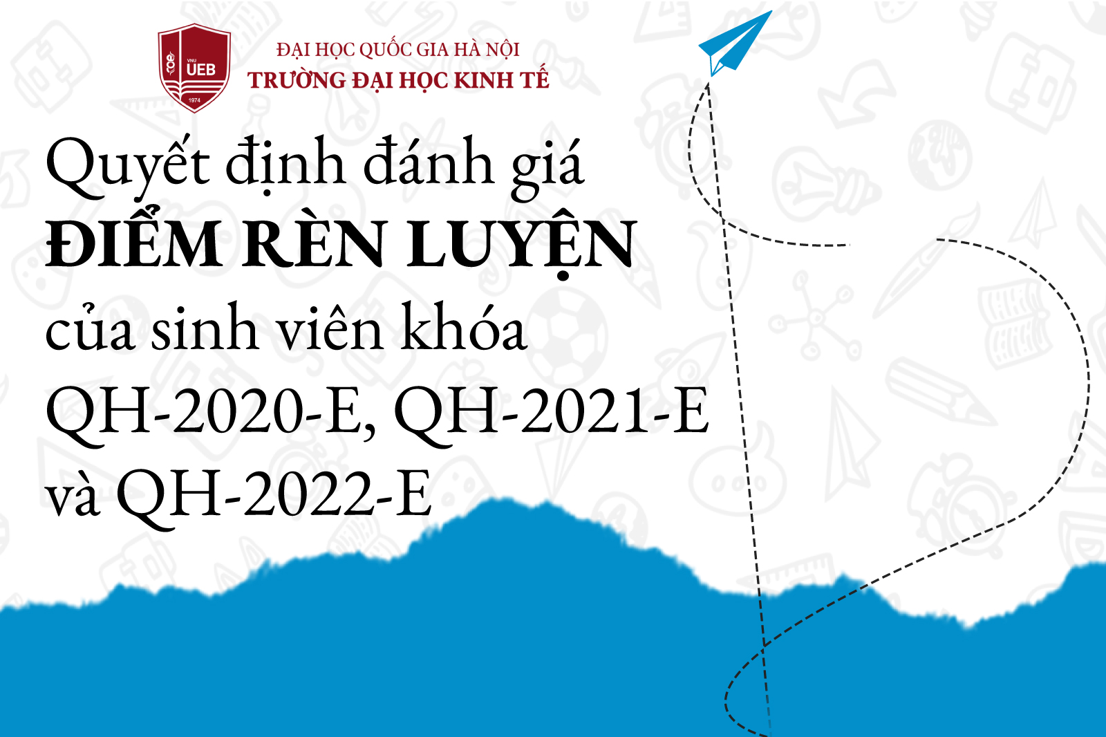Quyết định đánh giá điểm rèn luyện sinh viên khóa QH-2020-E, QH-2021-E và QH-2022-E học kỳ I năm học 2022-2023