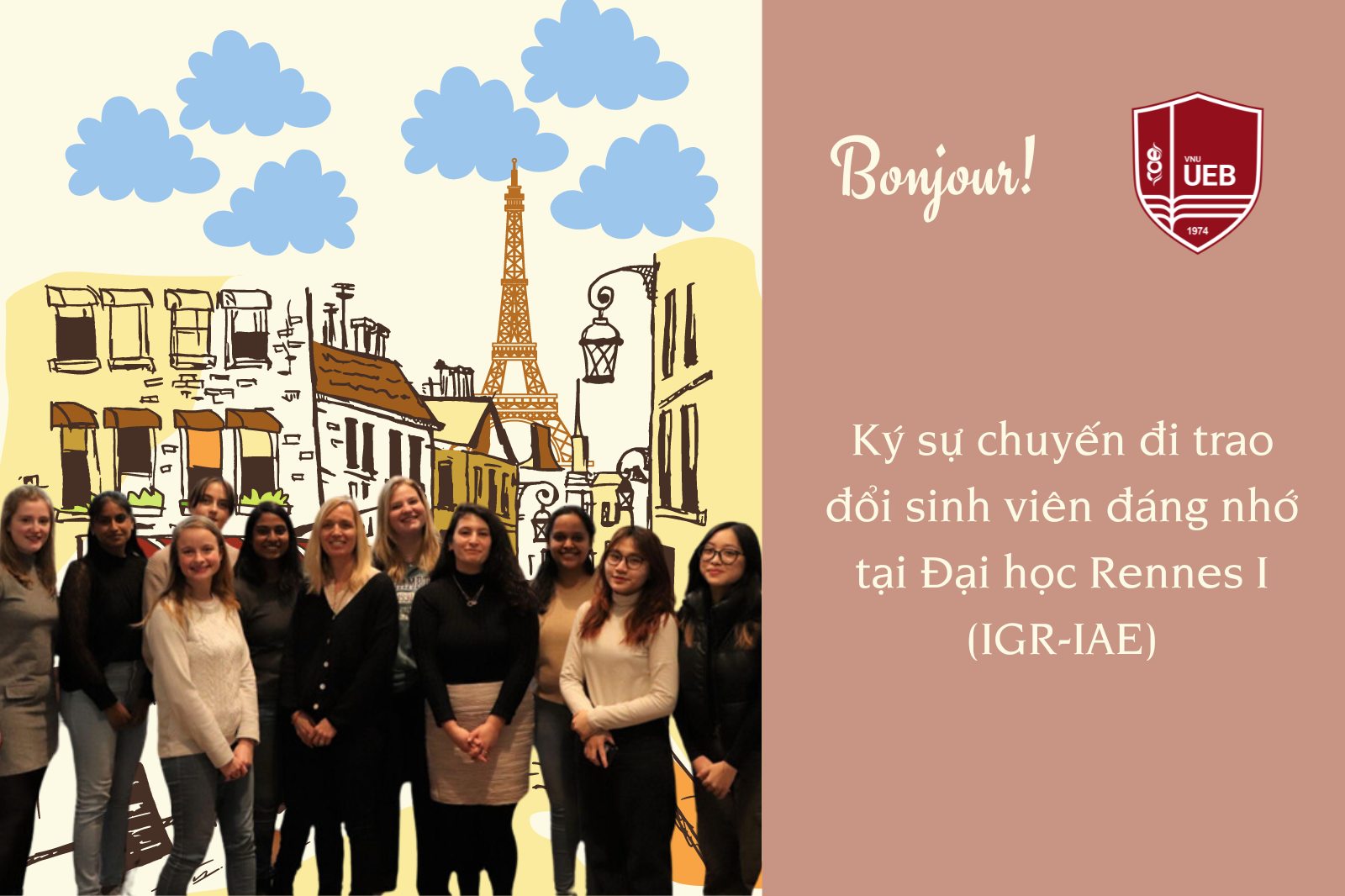Sinh viên UEB và Ký sự chuyến đi trao đổi sinh viên đáng nhớ tại Đại học Rennes I (IGR-IAE), Pháp