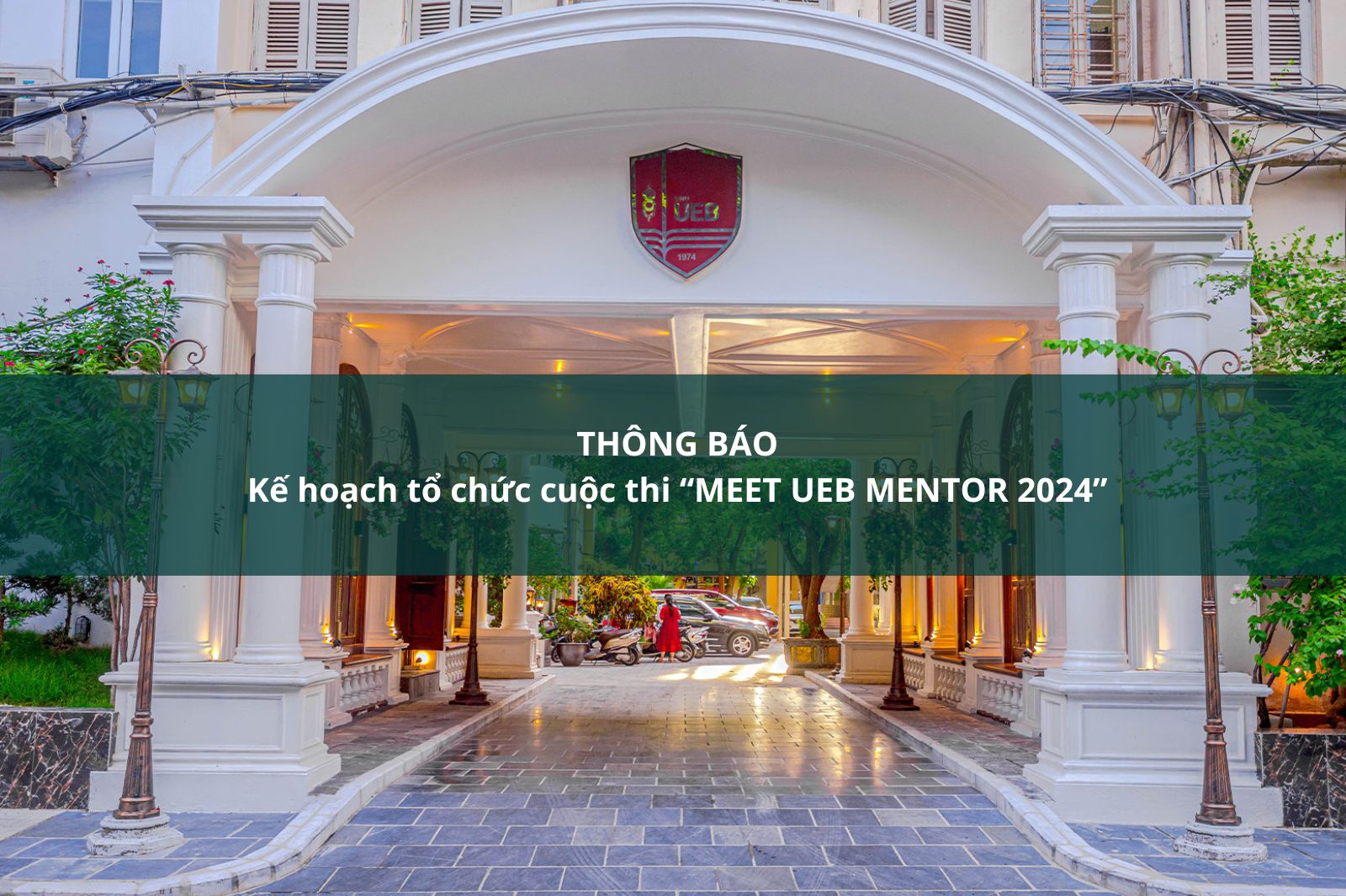 Kế hoạch tổ chức cuộc thi Meet UEB Mentor năm 2024