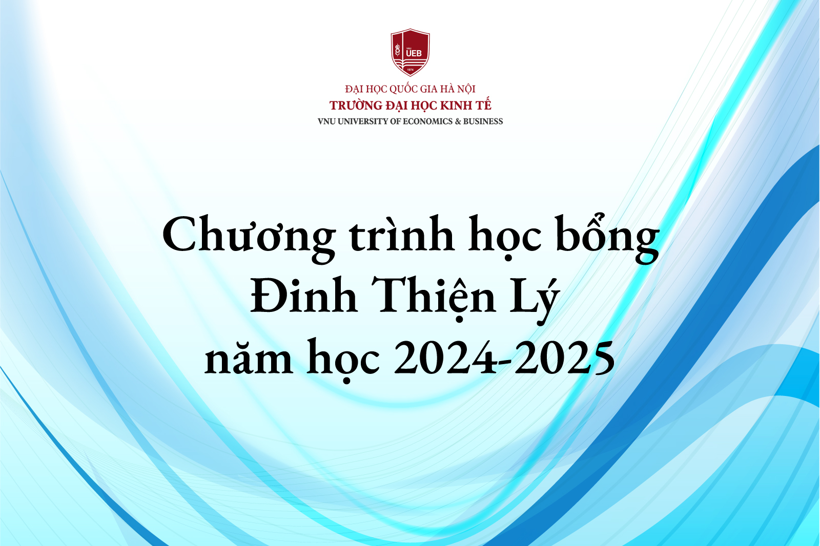 Chương trình học bổng Đinh Thiện Lý năm học 2024 - 2025