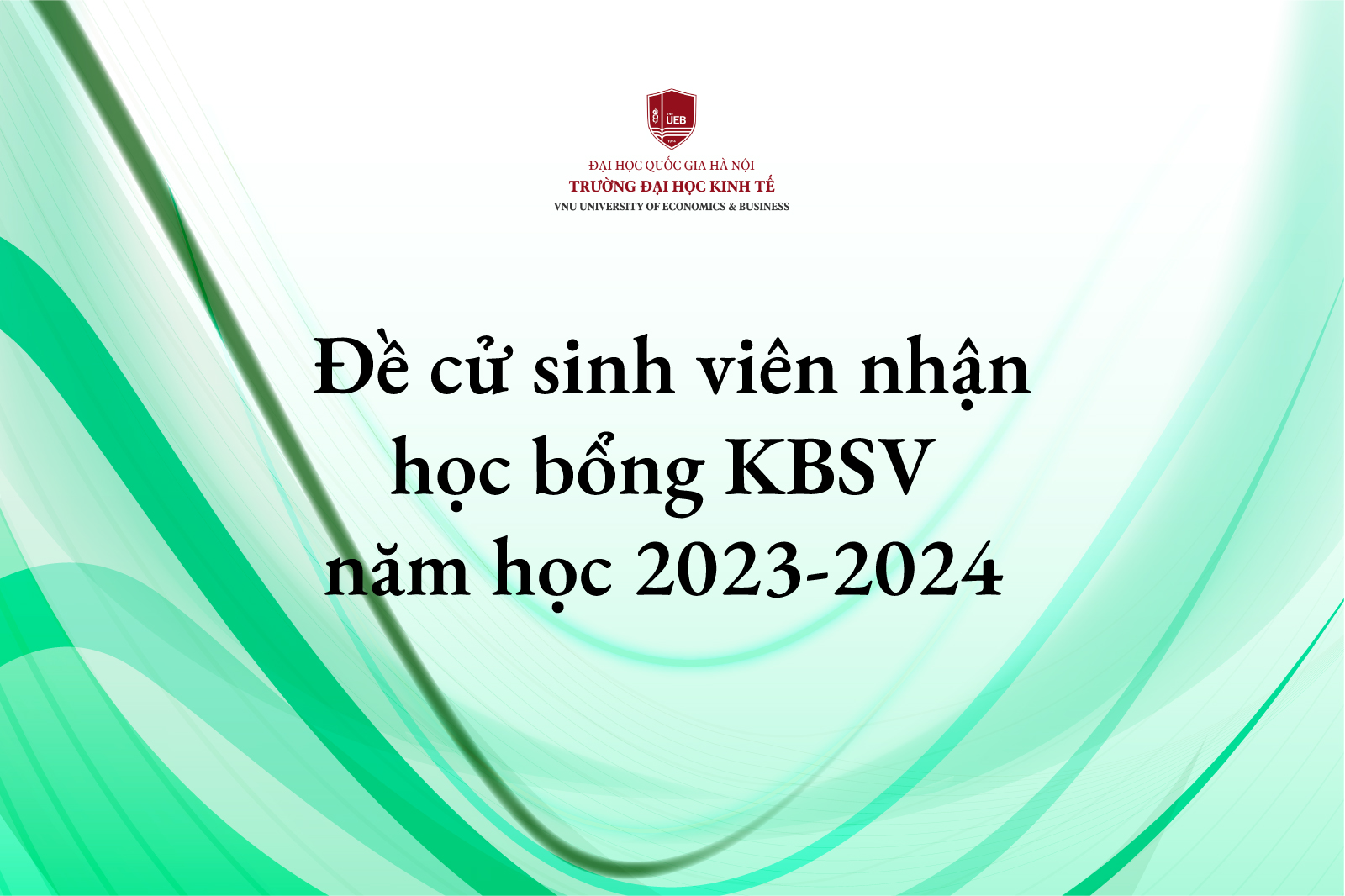 Đề cử sinh viên nhận học bổng KBSV năm học 2023 - 2024 